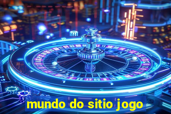 mundo do sitio jogo